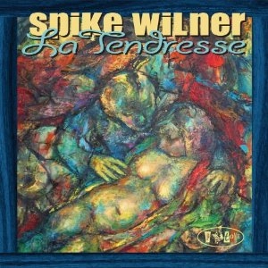 SPIKE WILNER / スパイク・ウィルナー / LA TENDRESSE