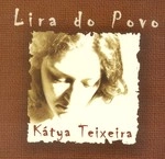 KATYA TEIXEIRA / カティア・テイシェイラ / LIRA DO POVO