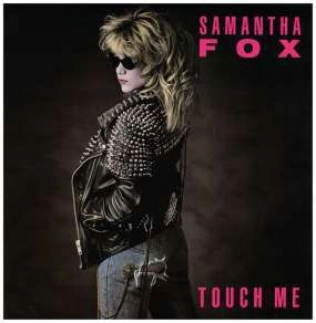 SAMANTHA FOX / サマンサ・フォックス / TOUCH ME(DELUXE EDITION)