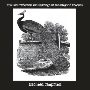 MICHAEL CHAPMAN / マイケル・チャップマン / RESSURECTION & REVENGE OF CLAYTON PEAC