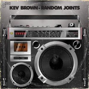 KEV BROWN / ケブ・ブラウン / RANDOM JOINTS + BONUS 7"