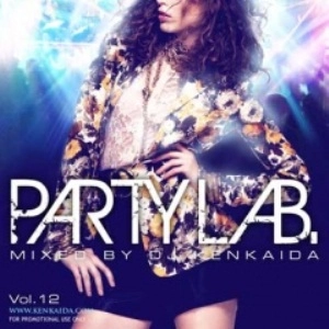 DJ KENKAIDA / DJケンカイダ / ＰＡＲＴＹ　ＬＡＢ　ＶＯＬ．１２