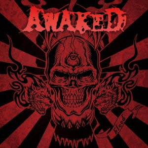 AWAKED / アウェイクド / BLOOD