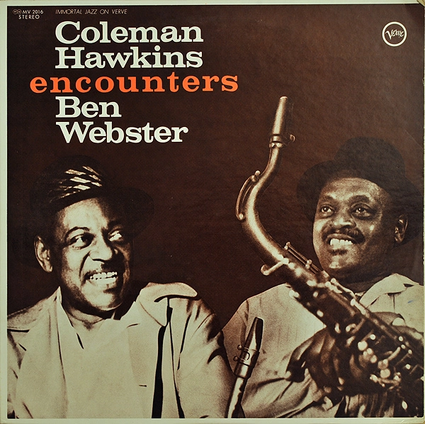 COLEMAN HAWKINS & BEN WEBSTER / コールマン・ホーキンス&ベン・ウェブスター / COLEMAN HAWKINS ENCOUNTERS BEN WEBSTER