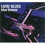 LIVIN' BLUES / BLUE BREEZE