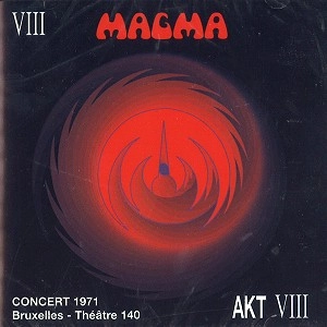 MAGMA (PROG: FRA) / マグマ / BRUXELLES 1971