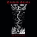 BASTARD SAINTS / SHAPE OF MY WILL