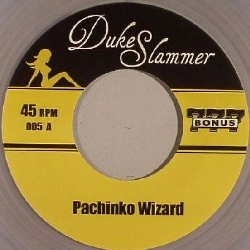 DUKE SLAMMER / PACHINKO WIZARD / WATCH BESTY BOOGIE