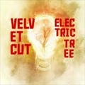 VELVETCUT / ELECTRIC TREE