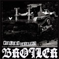 BROILER / VIOLENT CATAPULT EP