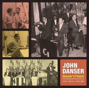 JOHN DANSER / ジョン・ダンサー / DANSER'S FINEST