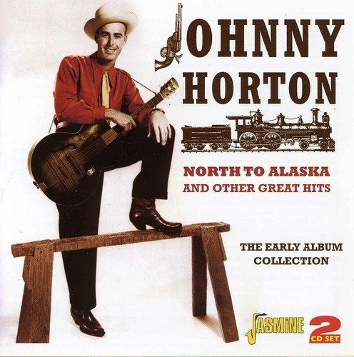 JOHNNY HORTON / ジョニー・ホートン / NORTH TO ALASKA AND OTHER GREAT HITS