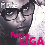 EL MICHA / エル・ミーシャ / FUERA DE LIGA(CD-R)