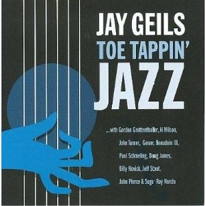JAY GEILS / TOE TAPPIN JAZZ