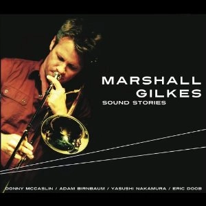 MARSHALL GILKES / マーシャル・ジルクス / SOUND STORIES