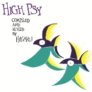 DJ HIKARU / ＨＩＧＨ　ＰＳＹ（ＭＩＸ－ＣＤ＋７インチ