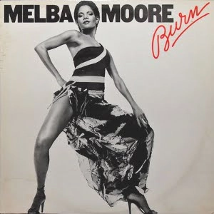 MELBA MOORE / メルバ・ムーア / BURN (EXPANDED EDITION)