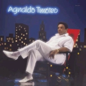 AGNALDO TIMOTEO / アグナウド・チモテオ / PRESENTE DE DEUS - SERIE DISCOBERTAS
