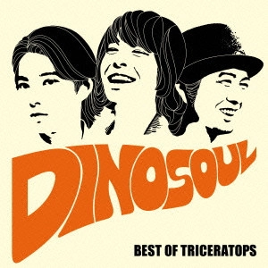 TRICERATOPS / トライセラトップス / DINOSOUL-BEST OF TRICERATOPS- / DINOSOUL - BEST OF TRICERATOPS -