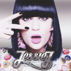 JESSIE J / ジェシー・J / フー・ユー・アー ジャパン・プラチナム・エディション / WHO YOU ARE PLATINUM EDITION