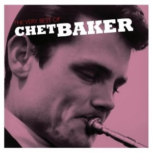 CHET BAKER / チェット・ベイカー / THE VERY BEST OF CHET BAKER