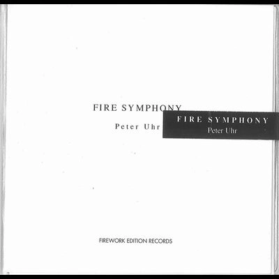 PETER UHR / FIRE SYMPHONY