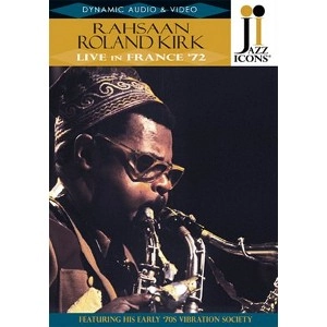 ROLAND KIRK(RAHSAAN ROLAND KIRK) / ローランド・カーク / LIVE IN FRANCE 1972