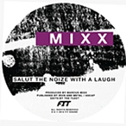 MARCUS MIXX/FIT / SALUTE THE NOIZE WITH A LAUGH/KALI
