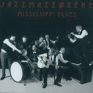JAZZMAZZORENE / MISSISSIPPI BLUES