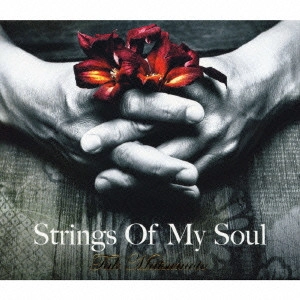 松本孝弘 / Strings Of My Soul(初回限定盤)