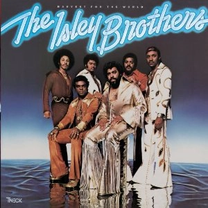 ISLEY BROTHERS / アイズレー・ブラザーズ / HARVEST FOR THE WORLD