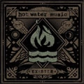 HOT WATER MUSIC / ホット・ウォーター・ミュージック / EXISTER