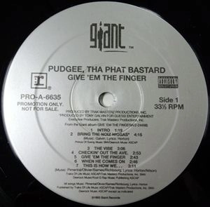 PUDGEE THA PHAT BASTARD / GIVE 'EM THE FINGER