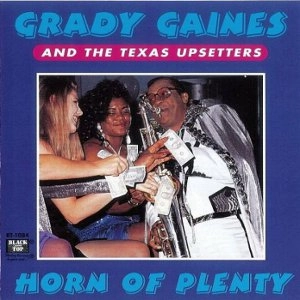 GRADY GAINES & THE TEXAS UPSETTERS / ホーン・オブ・プレンティ