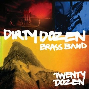 DIRTY DOZEN BRASS BAND / ダーティ・ダズン・ブラス・バ ンド / TWENTY DOZEN