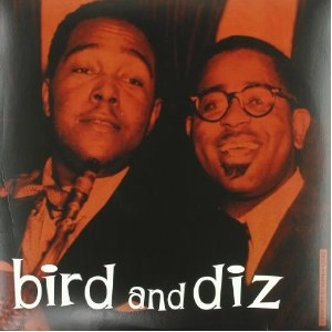 CHARLIE PARKER / チャーリー・パーカー / BIRD AND DIZ