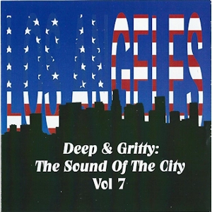 V.A. (SOUND OF THE CITY) / VOL.7 DEEP & GRITTY: THE SOUND OF THE CITY