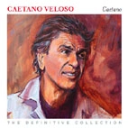 CAETANO VELOSO / カエターノ・ヴェローゾ / デイフイニテイブコレクション