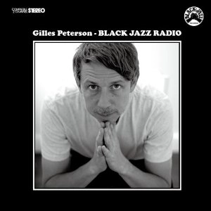 GILLES PETERSON / ジャイルス・ピーターソン / Ｂｌａｃｋ　Ｊａｚｚ　Ｍｉｘ