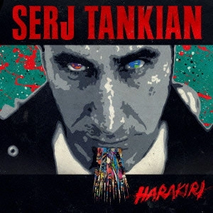 SERJ TANKIAN / サージ・タンキアン / 切腹 / HARAKIRI