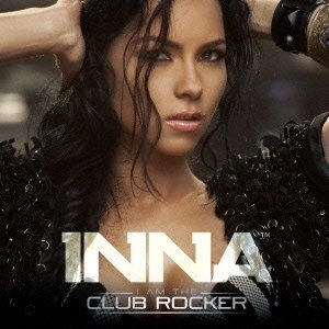 INNA / インナ / クラブ・ロッカー（初回）
