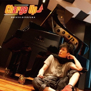 SHINYA KIYOZUKA / 清塚信也 / Charge Up(チャージ・アップ) / CHARGE UP