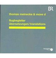 MOVE D & THOMAS MEINECKE / FLUGBEGLEITER/UBERSETZUNGEN/TRANSLATIONS