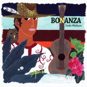 BONANZA / ボナンザ / BONANZA