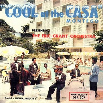 ERIC GRANT ORCHESTRA / エリック・グラント・オーケストラ / ＣＯＯＬ　ＡＴ　ＴＨＥ　ＣＡＳＡ　ＭＯＮ