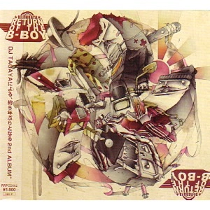 DJ TAGAYA / ＲＥＴＵＲＮ　ＯＦ　ＴＨＥ　Ｂ－ＢＯＹ