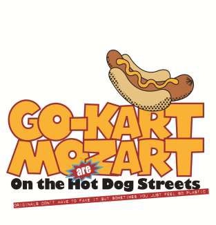 GO-KART MOZART / ゴーカート・モーツァルト / オン･ザ･ホット･ドッグ･ストリーツ