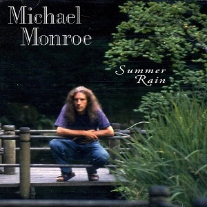 MICHAEL MONROE (SSW) / マイケル・モンロー (SSW) / SUMMER RAIN