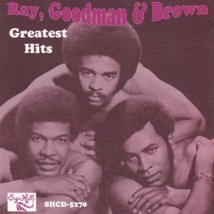 RAY, GOODMAN & BROWN / レイ,グッドマン&ブラウン / GREATEST HITS