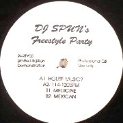 DJ SPUN  / FREESTYLE PARTY